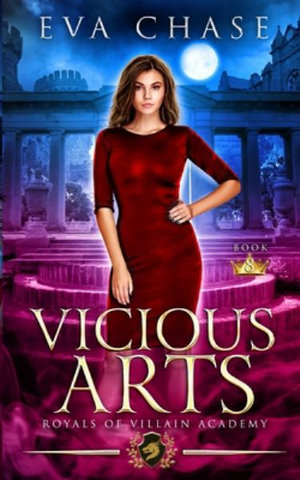 Vicious Arts : Royals of Villain Academy - Eva Chase