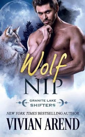 Wolf Nip : Northern Lights Shifters - Vivian Arend