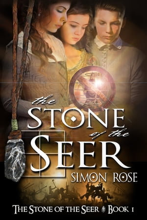 The Stone of the Seer : The Stone of the Seer - Simon Rose