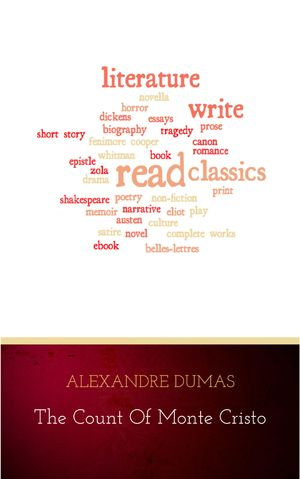 The Count of Monte Cristo - Alexandre Dumas