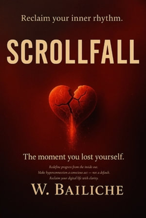 Scrollfall : Reclaim your inner rhythm. The moment you lost yourself. - Warda Baïliche Berrached