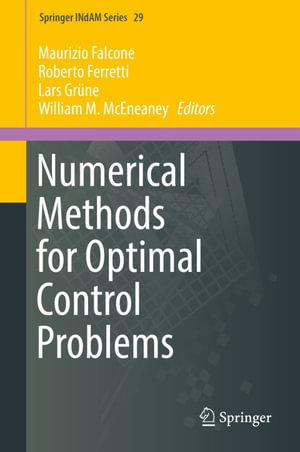 Numerical Methods for Optimal Control Problems : Mathematics and Statistics (R0) - Maurizio Falcone