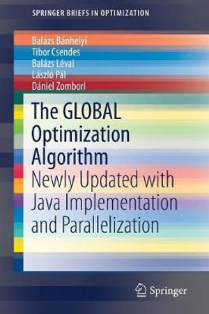 The GLOBAL Optimization Algorithm : Newly Updated with Java Implementation and Parallelization - Balázs Bánhelyi