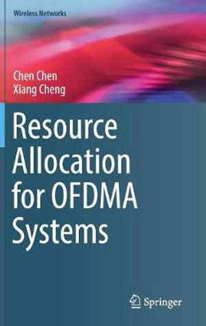 Resource Allocation for OFDMA Systems : Wireless Networks - Chen Chen