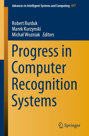 Progress in Computer Recognition Systems : Springer Nature Proceedings excluding Computer Science - Robert Burduk