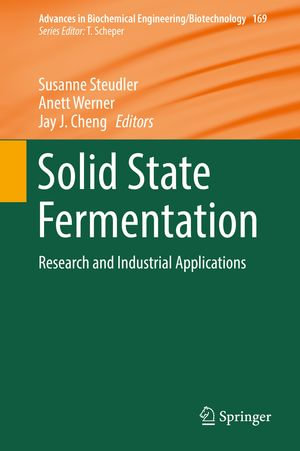 Solid State Fermentation : Research and Industrial Applications - Susanne Steudler