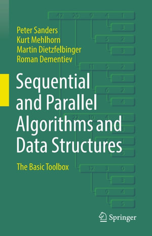 Sequential and Parallel Algorithms and Data Structures : The Basic Toolbox - Peter Sanders