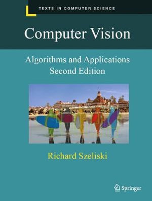 Computer Vision : Algorithms and Applications - Richard Szeliski