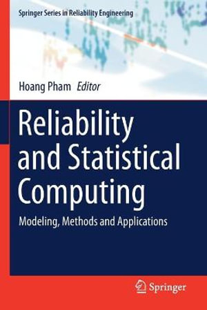 Reliability and Statistical Computing : Modeling, Methods and Applications - Hoang Pham
