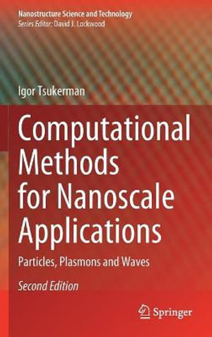 Nanostructure Science and Technology : Particles, Plasmons and Waves - Igor Tsukerman