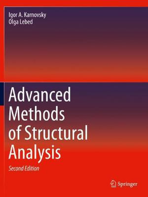 Advanced Methods of Structural Analysis - Igor A. Karnovsky