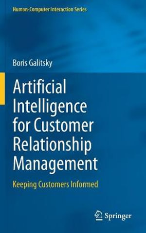 Human-Computer Interaction : Keeping Customers Informed - Boris Galitsky