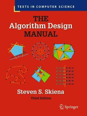 The Algorithm Design Manual : Texts in Computer Science - Steven S. Skiena