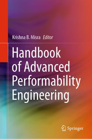 Handbook of Advanced Performability Engineering - Krishna B. Misra
