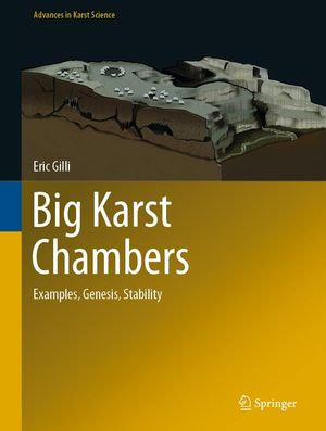 Big Karst Chambers : Examples, Genesis, Stability - Eric Gilli