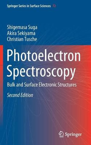 Springer Surface Sciences : Bulk and Surface Electronic Structures - Akira Sekiyama