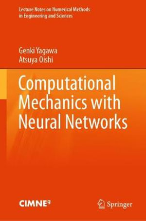 Lecture Notes on Numerical Methods in Engineering and Scienc : Lecture Notes on Numerical Methods in Engineering and Sciences - Atsuya Oishi
