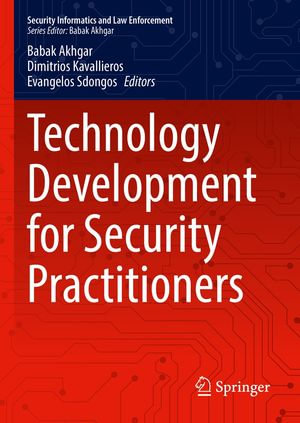 Technology Development for Security Practitioners : Engineering (R0) - Babak Akhgar