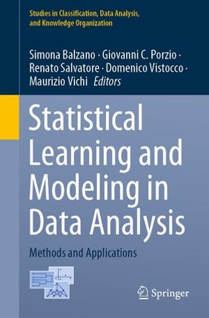 Statistical Learning and Modeling in Data Analysis : Methods and Applications - Simona Balzano