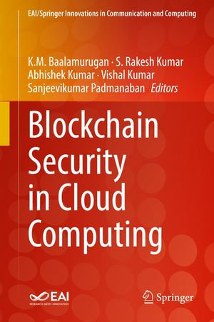 Blockchain Security in Cloud Computing : Engineering (R0) - K.M. Baalamurugan