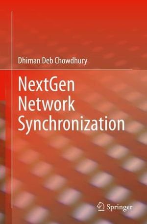 NextGen Network Synchronization : Engineering (R0) - Dhiman Deb Chowdhury
