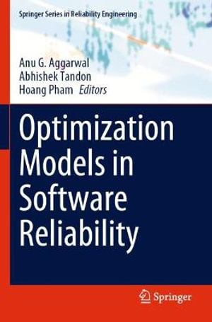 Springer Reliability Engineering : Springer Series in Reliability Engineering - Abhishek Tandon