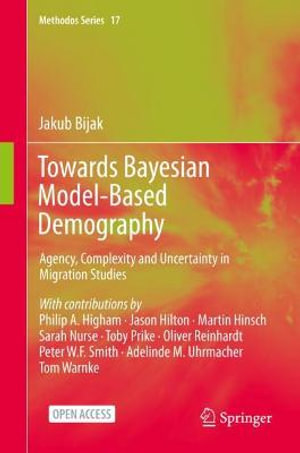 Methodos : Agency, Complexity and Uncertainty in Migration Studies - Jakub Bijak