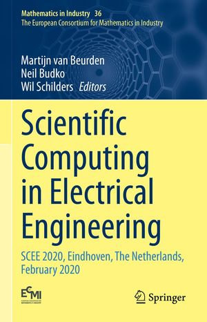Scientific Computing in Electrical Engineering : SCEE 2020, Eindhoven, The Netherlands, February 2020 - Martijn van Beurden