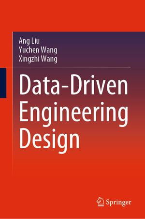 Data-Driven Engineering Design - Ang Liu
