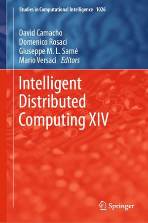 Intelligent Distributed Computing XIV : Springer Nature Proceedings excluding Computer Science - David Camacho