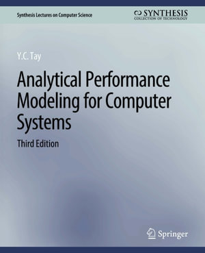 Analytical Performance Modeling for Computer Systems - Y.C. Tay