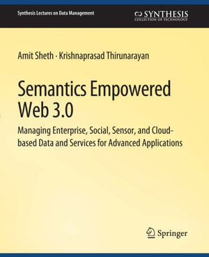 Semantics Empowered Web 3.0 - Amit Sheth