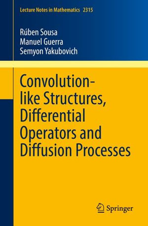 Convolution-like Structures, Differential Operators and Diffusion Processes : Mathematics and Statistics (R0) - Rúben Sousa