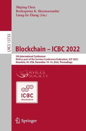 Lecture Notes in Computer Science : 5th International Conference, Held as part of the Services Conference Federation, SCF 2022, Honolulu, HI, USA, December 10â"14, 2022, Proceedings - Liang-Jie Zhang