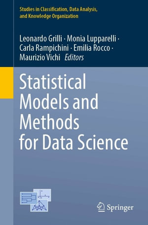 Statistical Models and Methods for Data Science : Springer Nature Proceedings excluding Computer Science - Leonardo Grilli