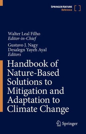 Handbook of Nature-Based Solutions to Mitigation and Adaptation to Climate Change - Walter Leal Filho