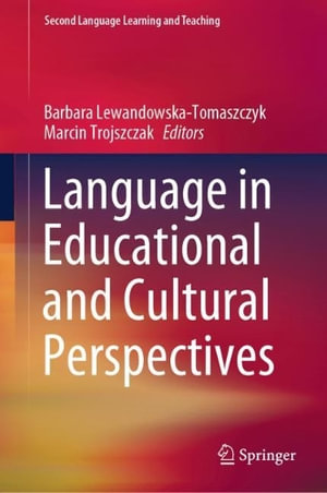 Second Language Learning and Teaching : Second Language Learning and Teaching - Barbara Lewandowska-Tomaszczyk