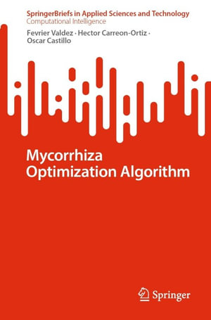 Mycorrhiza Optimization Algorithm : Intelligent Technologies and Robotics (R0) - Fevrier Valdez