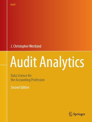 Audit Analytics : Data Science for the Accounting Profession - J. Christopher Westland
