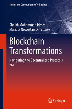 Blockchain Transformations : Navigating the Decentralized Protocols Era - Sheikh Mohammad Idrees