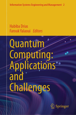 Quantum Computing : Applications and Challenges - Habiba Drias