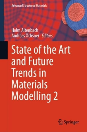 Advanced Structured Materials : Advanced Structured Materials - Andreas Ochsner