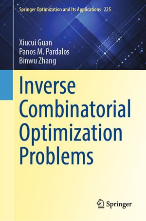 Inverse Combinatorial Optimization Problems : Mathematics and Statistics (R0) - Xiucui Guan