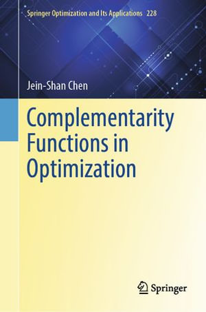 Complementarity Functions in Optimization : Mathematics and Statistics (R0) - Jein-Shan Chen