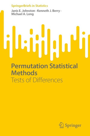 Permutation Statistical Methods : Tests of Differences - Janis E Johnston