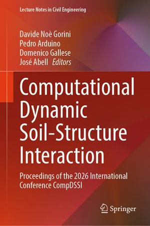 Computational Dynamic Soil-Structure Interaction : Proceedings of the 2026 International Conference CompDSSI - Davide Noè Gorini