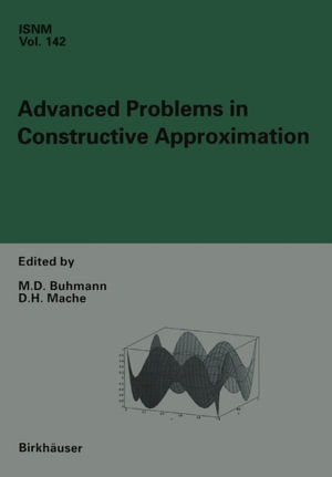 Advanced Problems in Constructive Approximation : 3rd International Dortmund Meeting on Approximation Theory (IDoMAT) 2001 - Martin Dietrich Buhmann