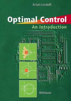 Optimal Control : An Introduction - Arturo Locatelli