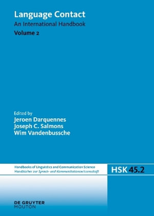Language Contact. Volume 2 : Handbucher zur Sprach- und Kommunikationswissenschaft / Handbooks of Linguistics and Communication Science [HSK] - Jeroen Darquennes