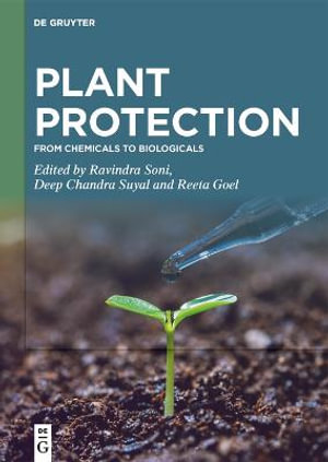 Plant Protection : From Chemicals to Biologicals - Deep Chandra Suyal